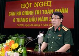 Hội nghị cán bộ chính trị toàn quân 6 tháng đầu năm 2019